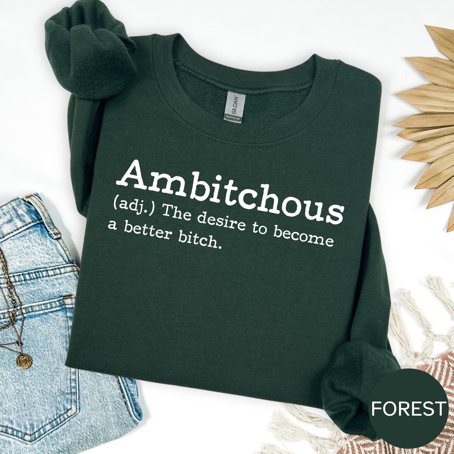 Ambitchous Sweatshirt Funny Quote Sweatshirt Sarcastic Saying Crewneck Bold Graphic Pullover Unisex Gildan Sweatshirt