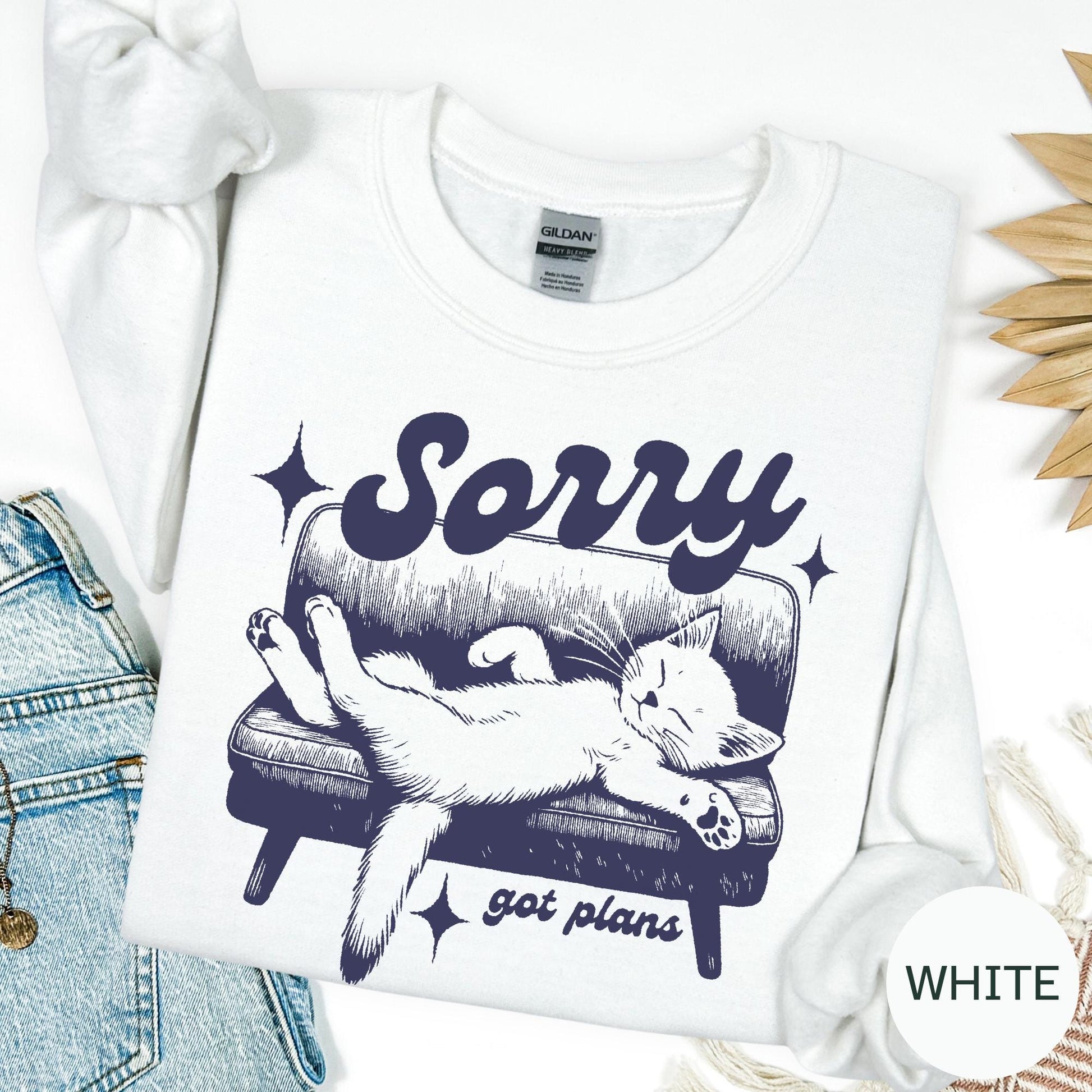 Sorry Got Plans Sweatshirt Funny Cat Graphic Pullover Cozy Lazy Day Top Cute Kitty Lounge Shirt Cat Lover Gift Funny Animal Sweatshirt