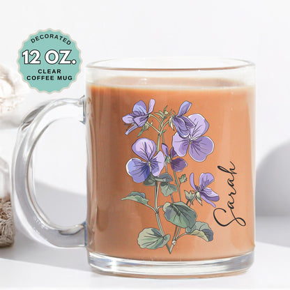 February Birthday Coffee Mug Birth Flower Violet Custom Name 12oz Clear Glass Cup Personalized Glass Mug for Birthday Gift Tea Latte Drink