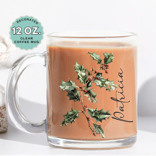 December Birthday Coffee Mug Birth Flower Holy Custom Name 12oz Clear Glass Cup Personalized Glass Mug for Birthday Gift Tea Latte