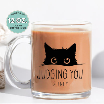 Judging You Silently Cat Lover Coffee Mug, 12oz Clear Glass Cup with Handle, Heat-Resistant, Pet Lover, Hot Chocolate, Gift for Cat Lovers