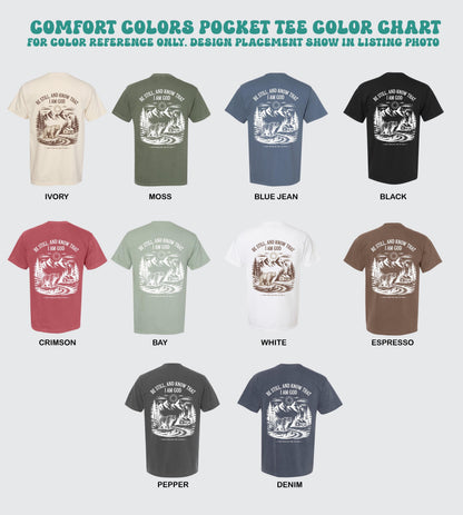 Be Still and Know that I am God pocket tee respect the locals nature hiking top camping adventure outdoors tee retro wildlife forest shirt