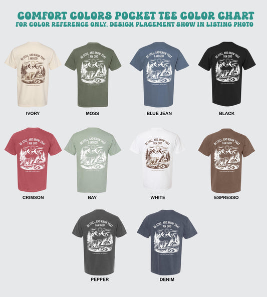Be Still and Know that I am God pocket tee respect the locals nature hiking top camping adventure outdoors tee retro wildlife forest shirt