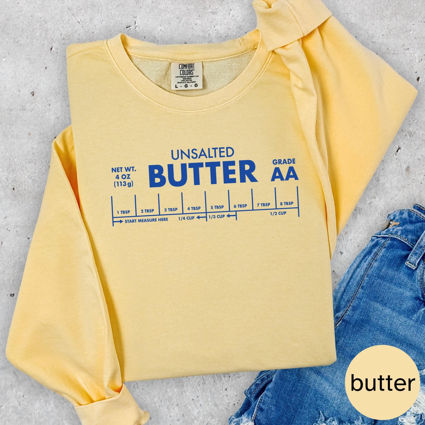 Unsalted Butter Shirt: Funny Baking Tee in Soft Comfort Colors