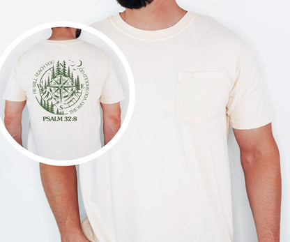 He Will Teach You the Way You Should Go Faith Outdoor Shirt Compass Psalm 32:8 Comfort Colors Pocket Tee Christian Hiking Tee