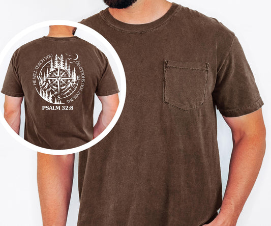He Will Teach You the Way You Should Go Faith Outdoor Shirt Compass Psalm 32:8 Comfort Colors Pocket Tee Christian Hiking Tee