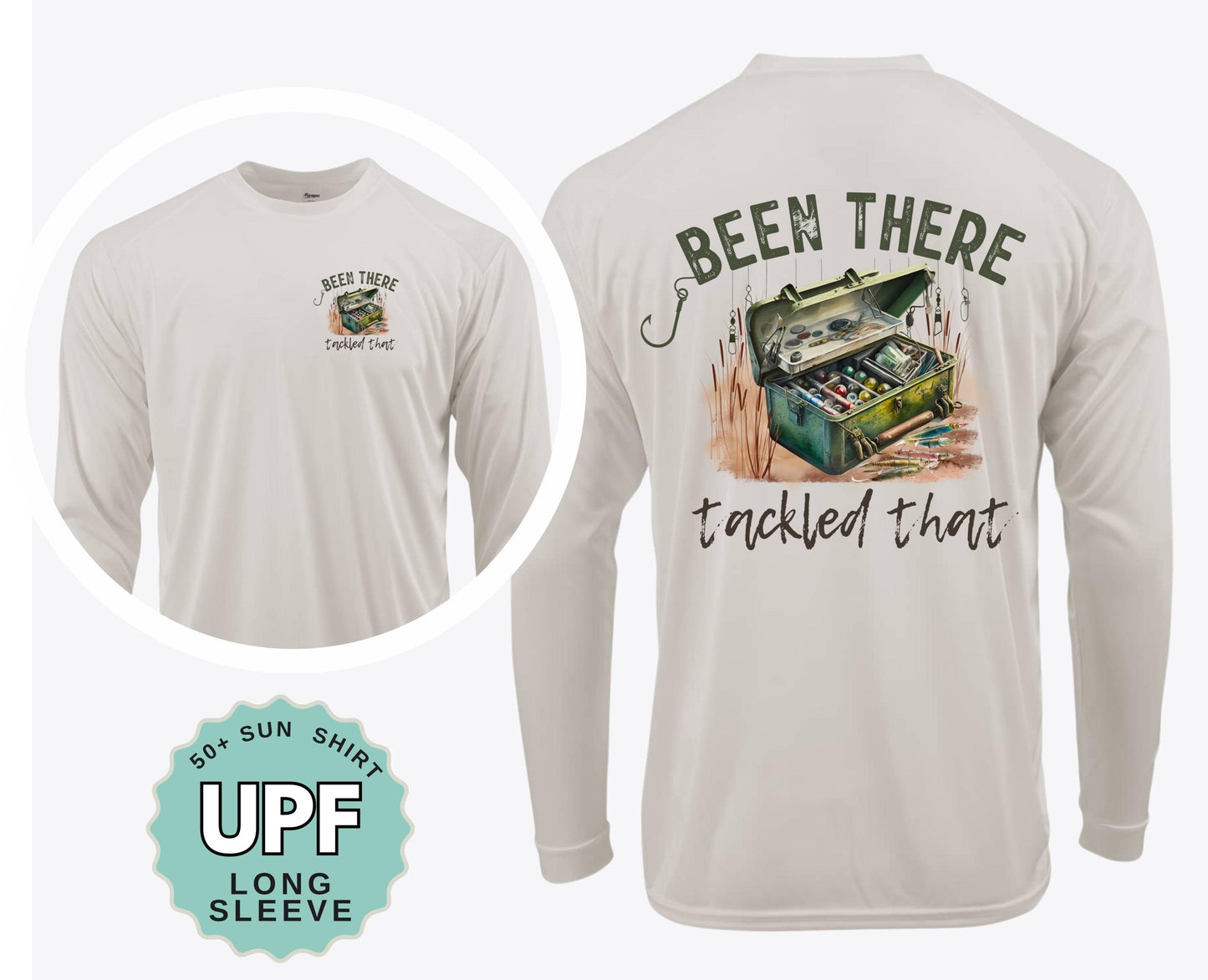 Funny Fishing Shirt Been There Tackled That UPF 50 Sun Shirt Crew or Hoodie