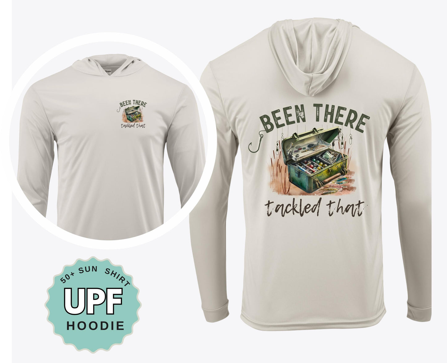 Funny Fishing Shirt Been There Tackled That UPF 50 Sun Shirt Crew or Hoodie