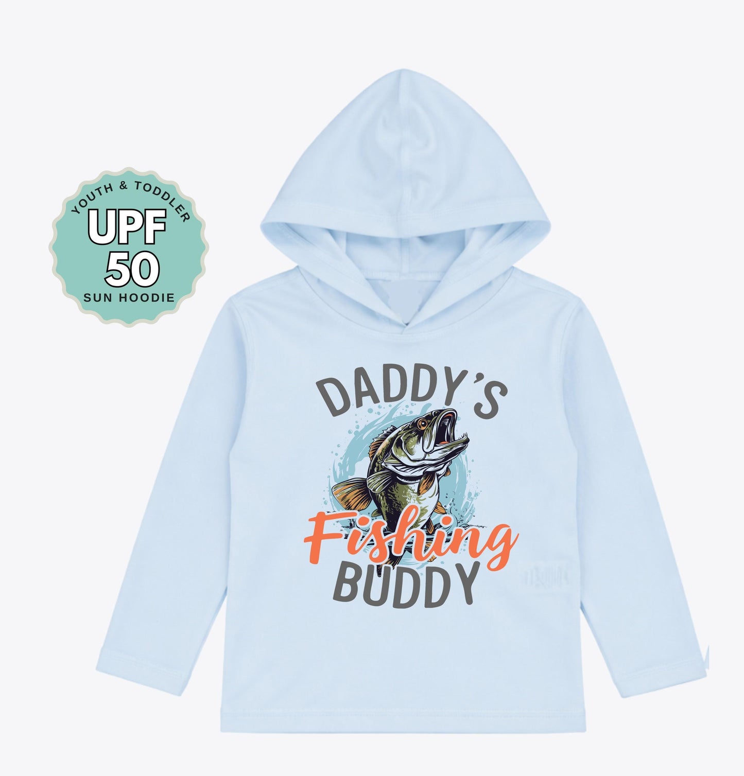 Daddys Fishing Buddy Hoodie Sun Shirt: UPF 50 Kids Long Sleeve Hoodie