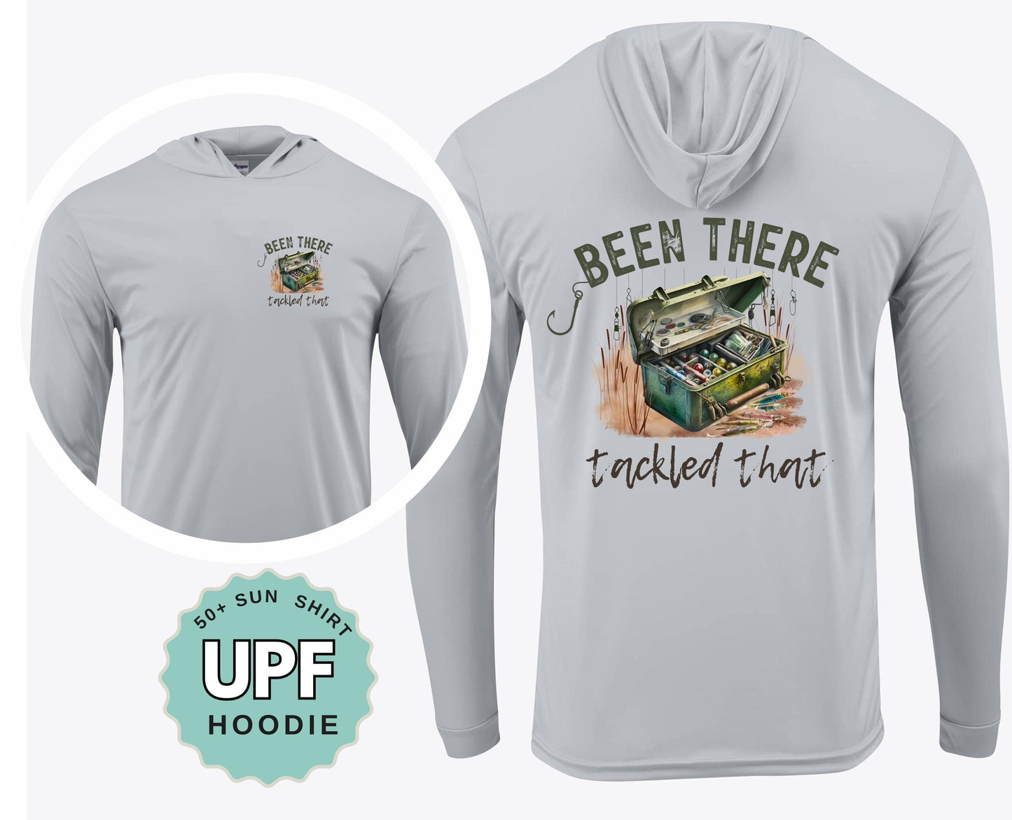 Funny Fishing Hoodie: 'Been There Tackled That' UPF 50 Sun Protection