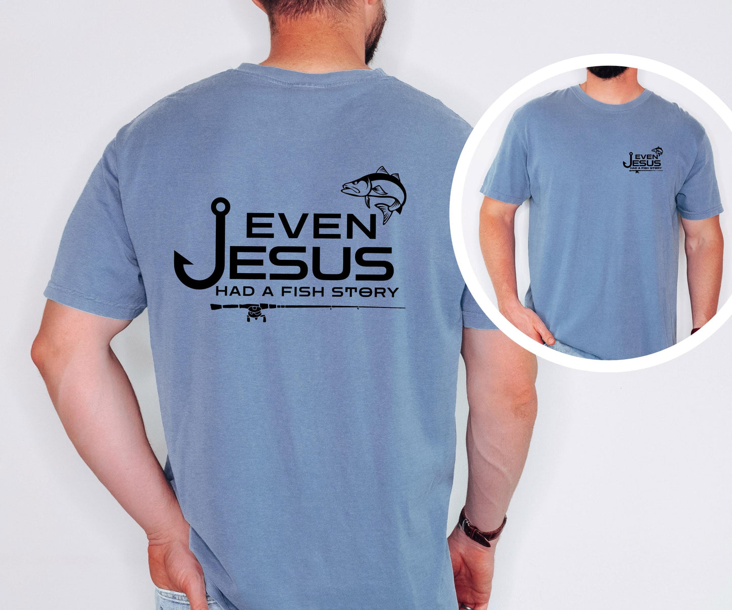Christian Fishing T-shirt Even Jesus had a Fish Story Shirt