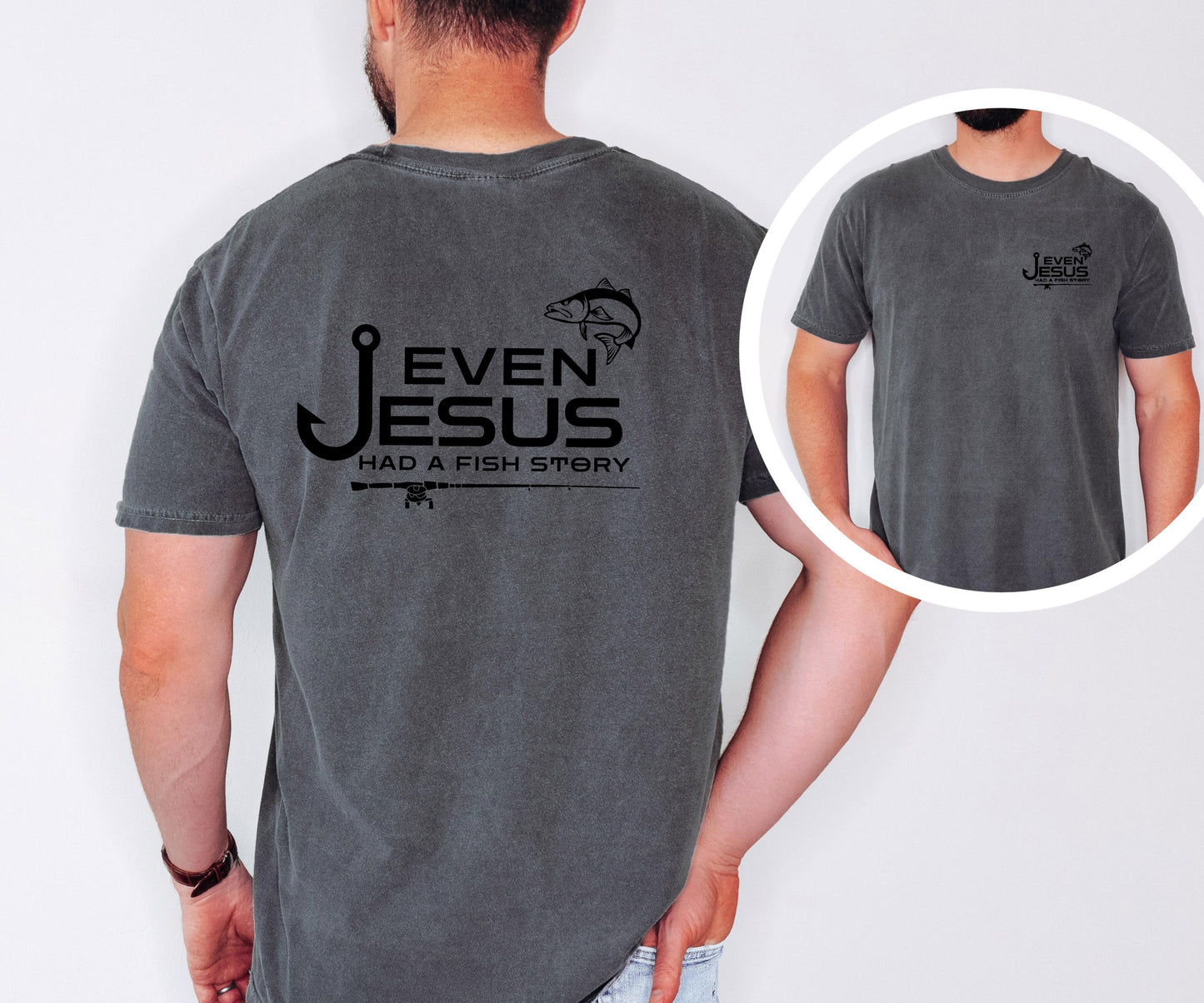 Christian Fishing T-shirt Even Jesus had a Fish Story Shirt