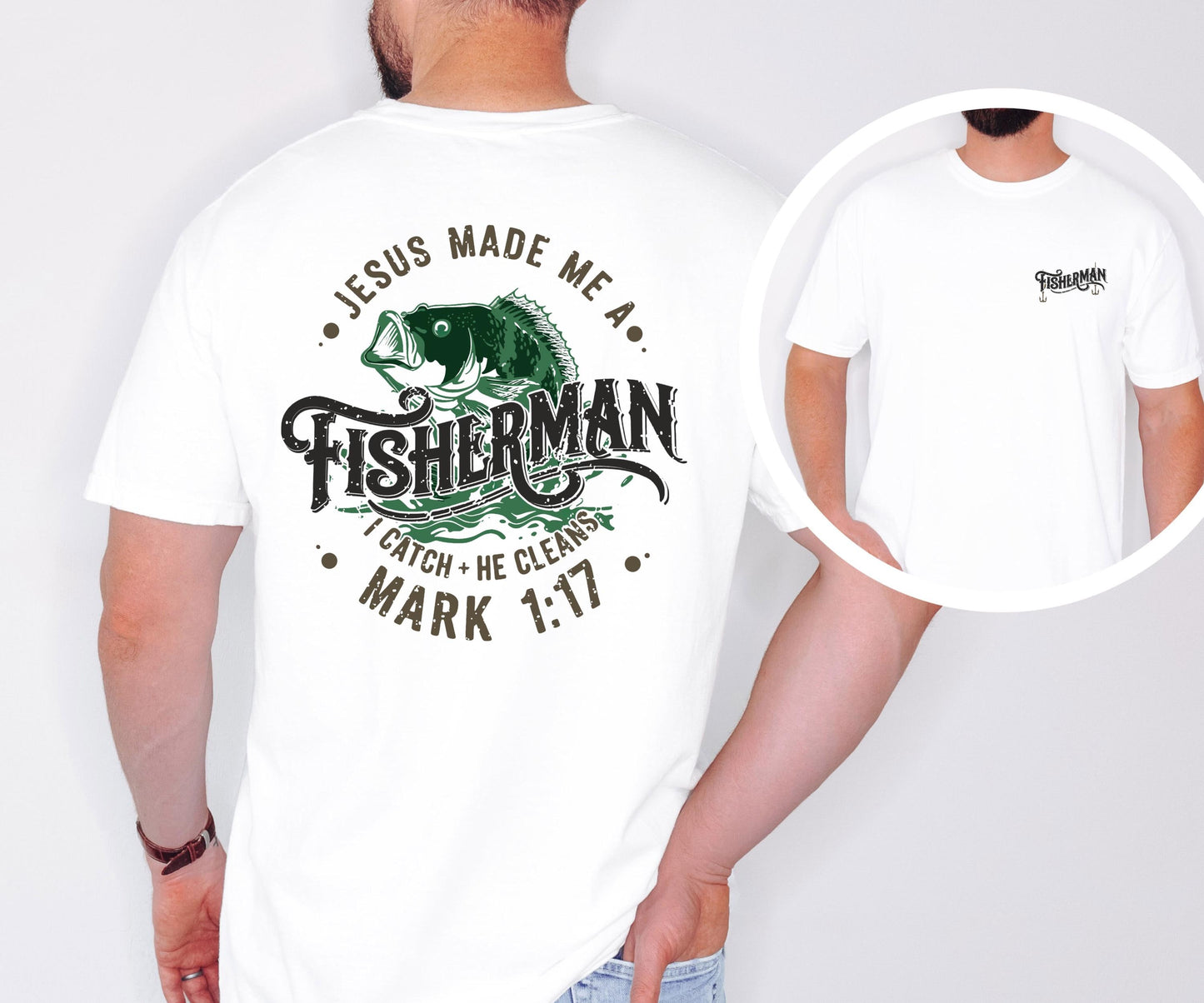 Jesus Made Me a Fisherman Comfort Colors Shirt – Christian Bass Tee