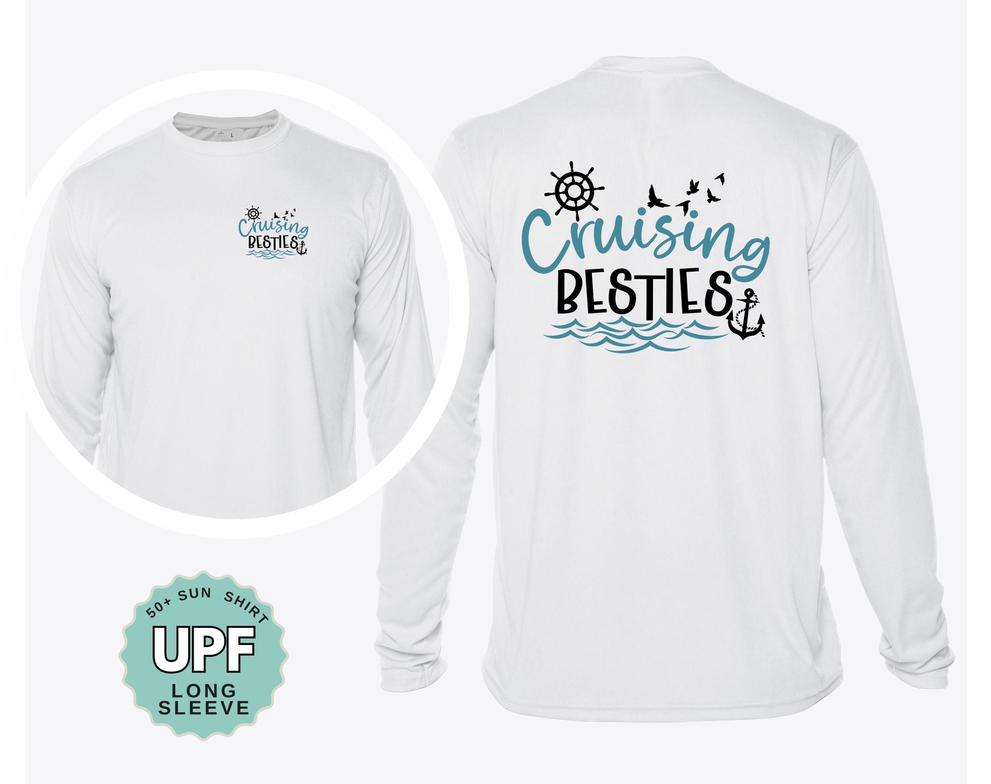 A white long-sleeved shirt with a design featuring a ship's wheel, anchor, and waves, along with the text "Cruising Besties" printed on the back.