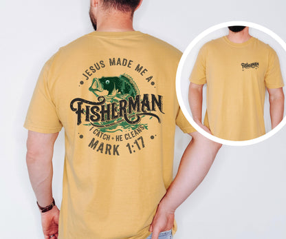 Jesus Made Me a Fisherman Comfort Colors Shirt – Christian Bass Tee