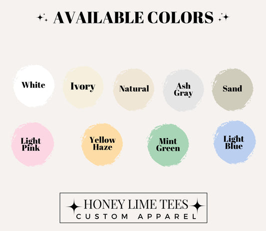 a collection of color swatches for custom apparel, including white, ivory, natural, ash gray, sand, light pink, light blue, yellow, hazel, mint green, and light green.