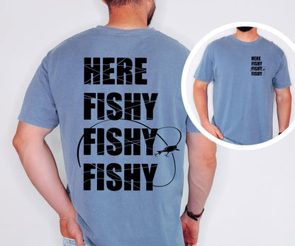 Funny Fishing T-Shirt: Here Fishy, Comfort Colors Lake Life Tee