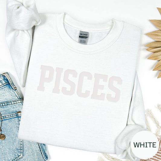 WHITE Pisces Zodiac Puff Print Birthday Horoscope Top T-Shirt, Sweatshirt, Hoodie You Choose