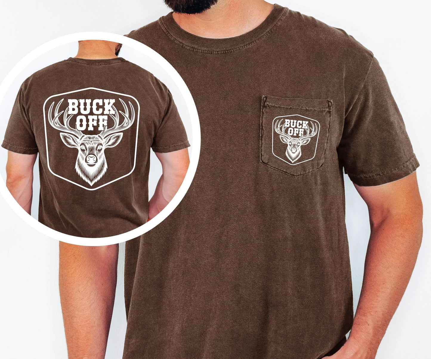 Buck off Deer Hunting Pocket T-shirt, Deer Hunter Gift