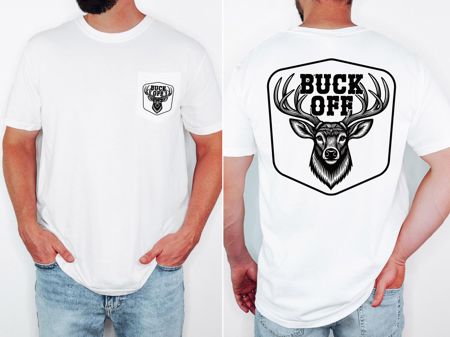Buck off Deer Hunting Pocket T-shirt, Deer Hunter Gift