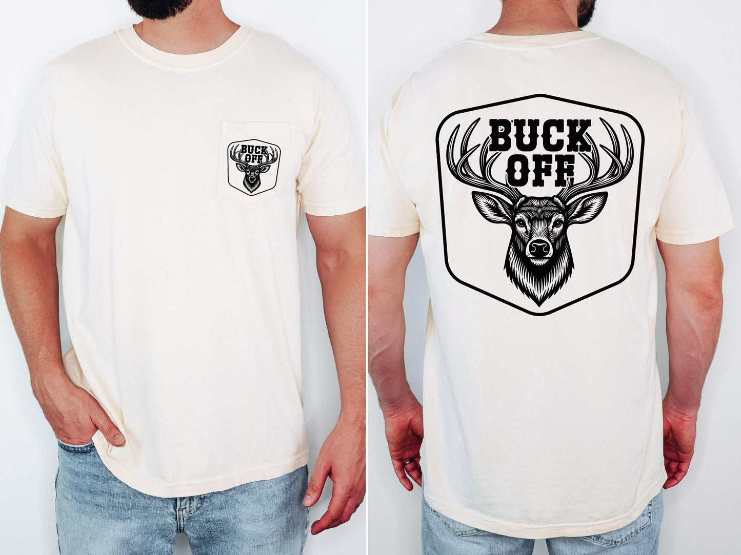 Buck off Deer Hunting Pocket T-shirt, Deer Hunter Gift