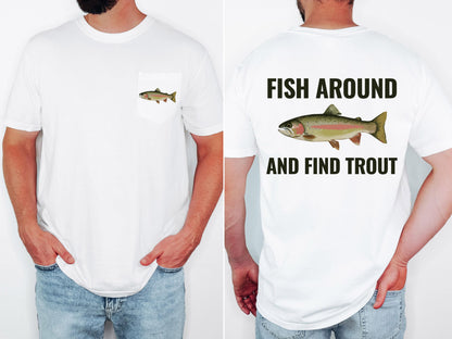 fish around and find out pocket t-shirt funny fishing shirt
