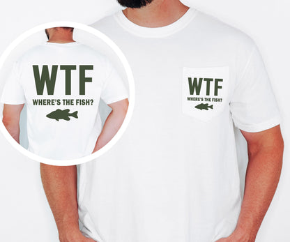 WTF Wheres the Fish T-Shirt: Funny Angler Gift, Comfort Colors Pocket Tee