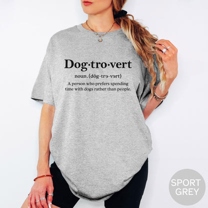 Dogtrovert Definition T Shirt, Funny Dog Lover Tee, Introvert with Dogs Shirt, Pet Owner Gift Top, Dog Person Graphic T Shirt