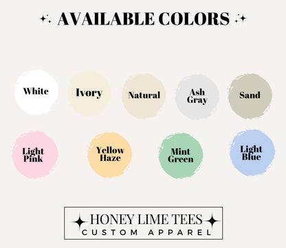 a collection of color swatches for custom apparel, including white, ivory, natural, ash gray, sand, light pink, light blue, yellow, hazel, mint green, and light green.