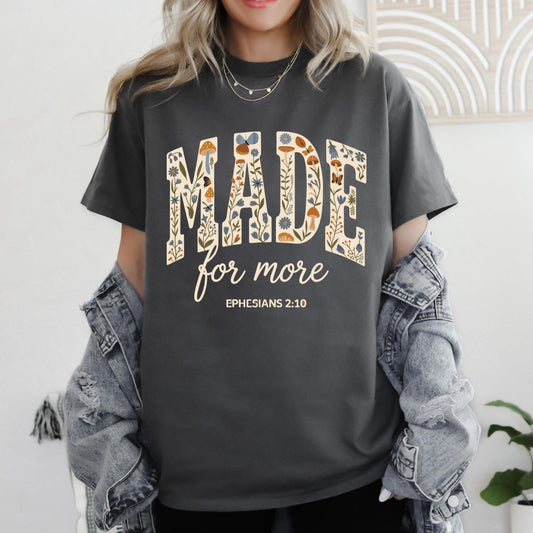 Made for More Christian Floral Graphic T-shirt