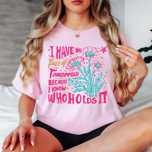 I Have No Fear of Tomorrow Christian Jesus Graphic T-shirt