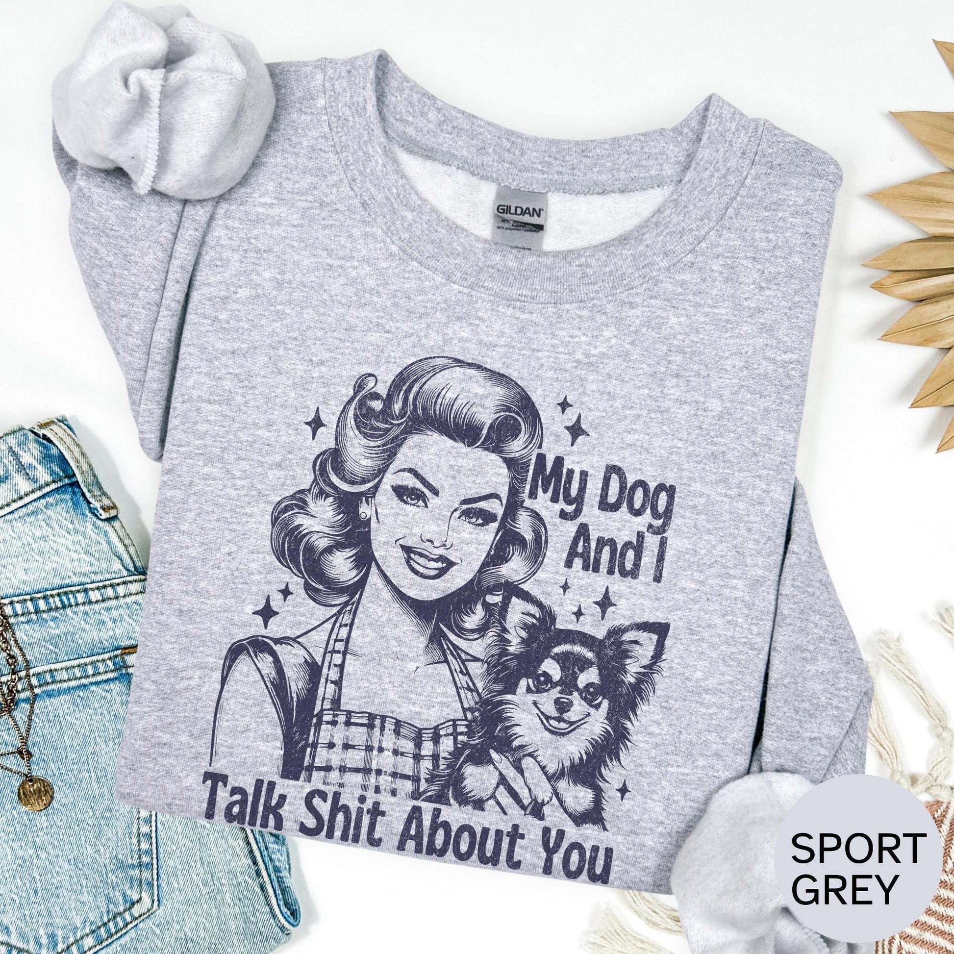 My Dog and I talk Shit about you Shirt, Funny Rude Dog Tee, Sarcastic Dog Lover T-Shirt, Sassy Pet Humor Graphic Tee, Edgy Dog Attitude Top