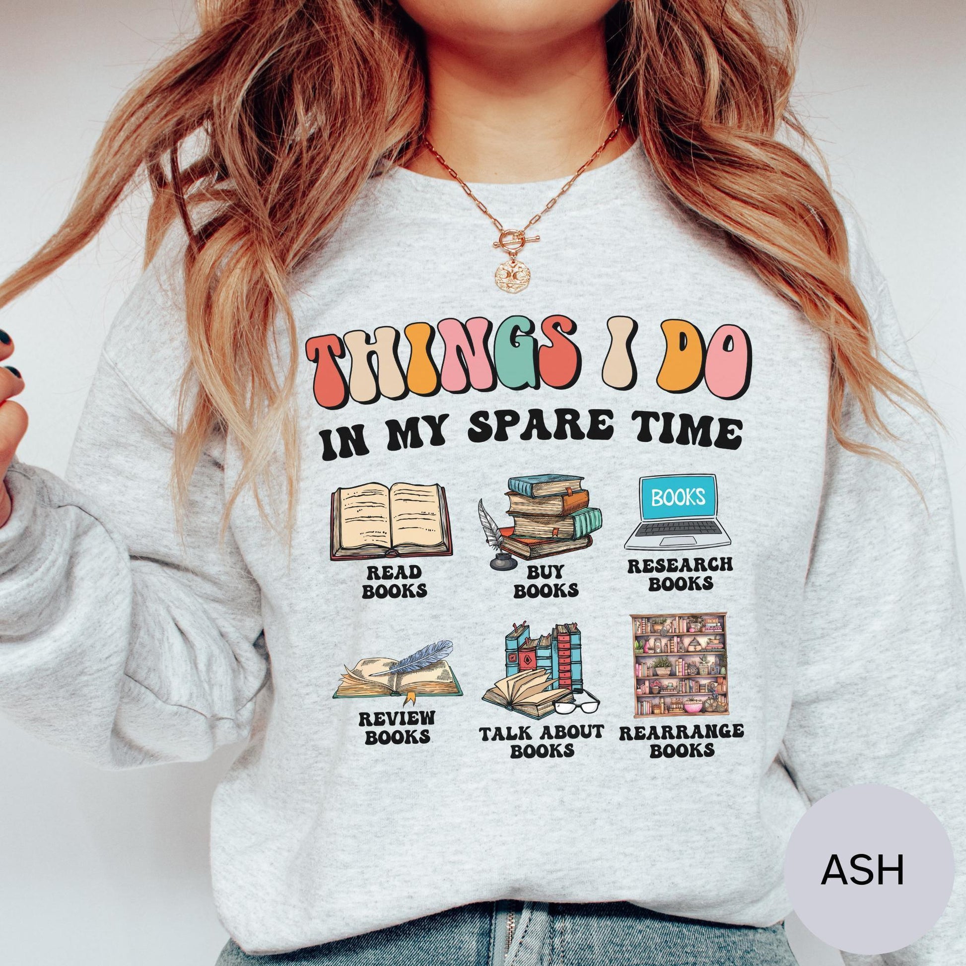 Things I do in My Spare Time Reading Shirt or Cozy Reading Sweatshirt and Hoodie