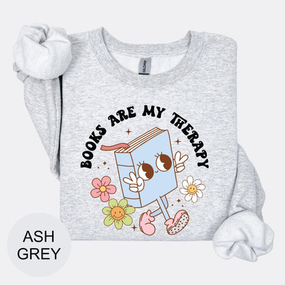 Books Are My Therapy Shirt Book Lover T-Shirt Reading Sweatshirt Book Club Gift Cozy Reader Tee Cute Bookworm Top Literary Shirt