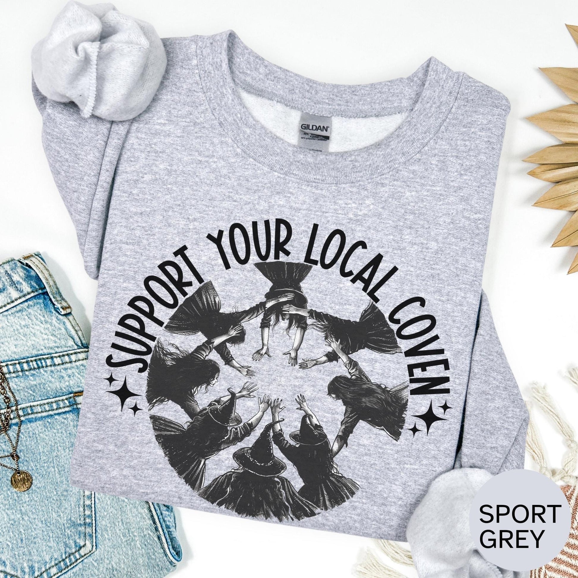 Support Your Local Coven Witch Sweatshirt