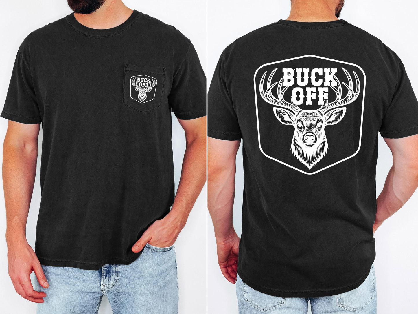 Buck off Deer Hunting Pocket T-shirt, Deer Hunter Gift