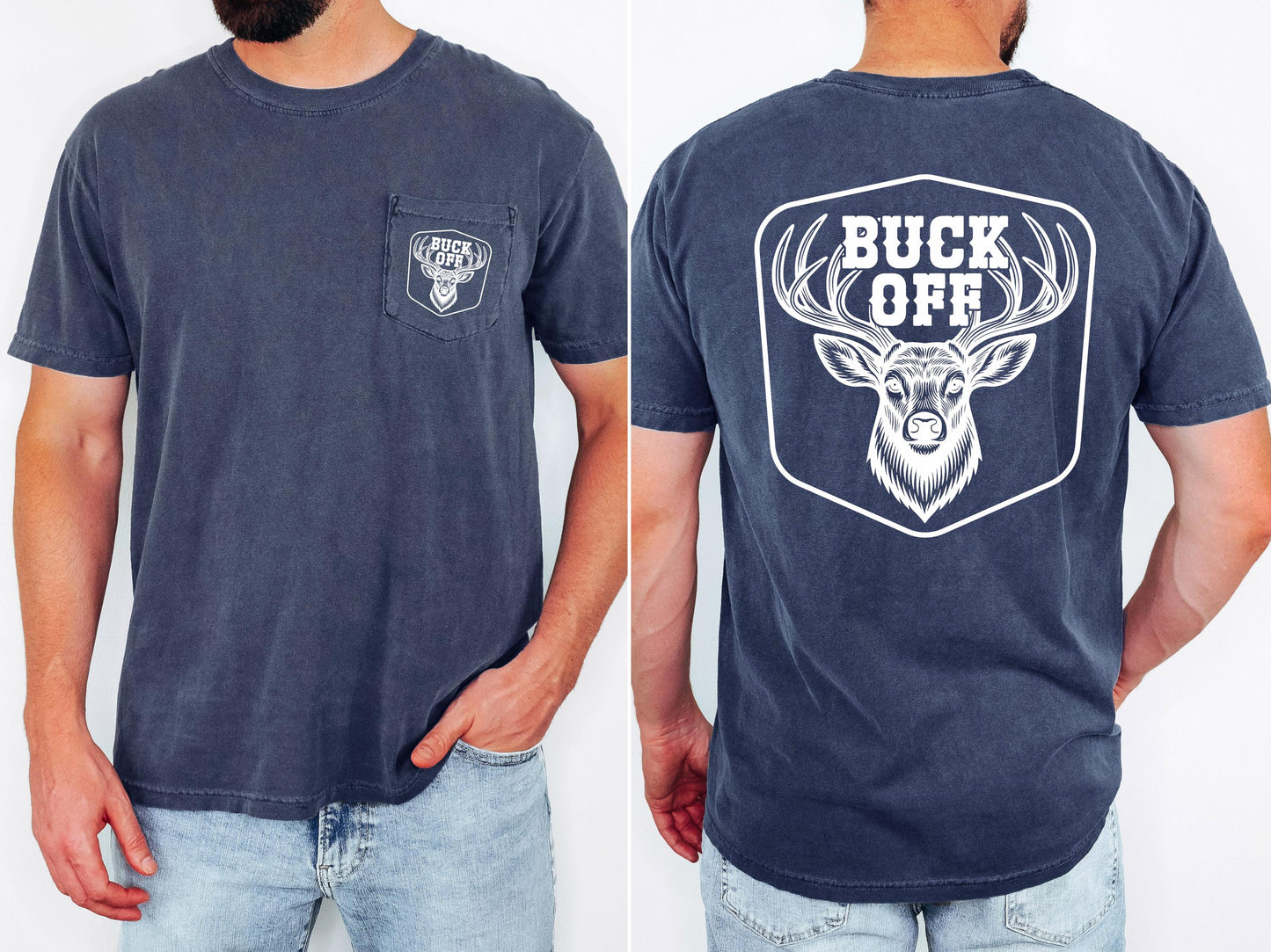 Buck off Deer Hunting Pocket T-shirt, Deer Hunter Gift