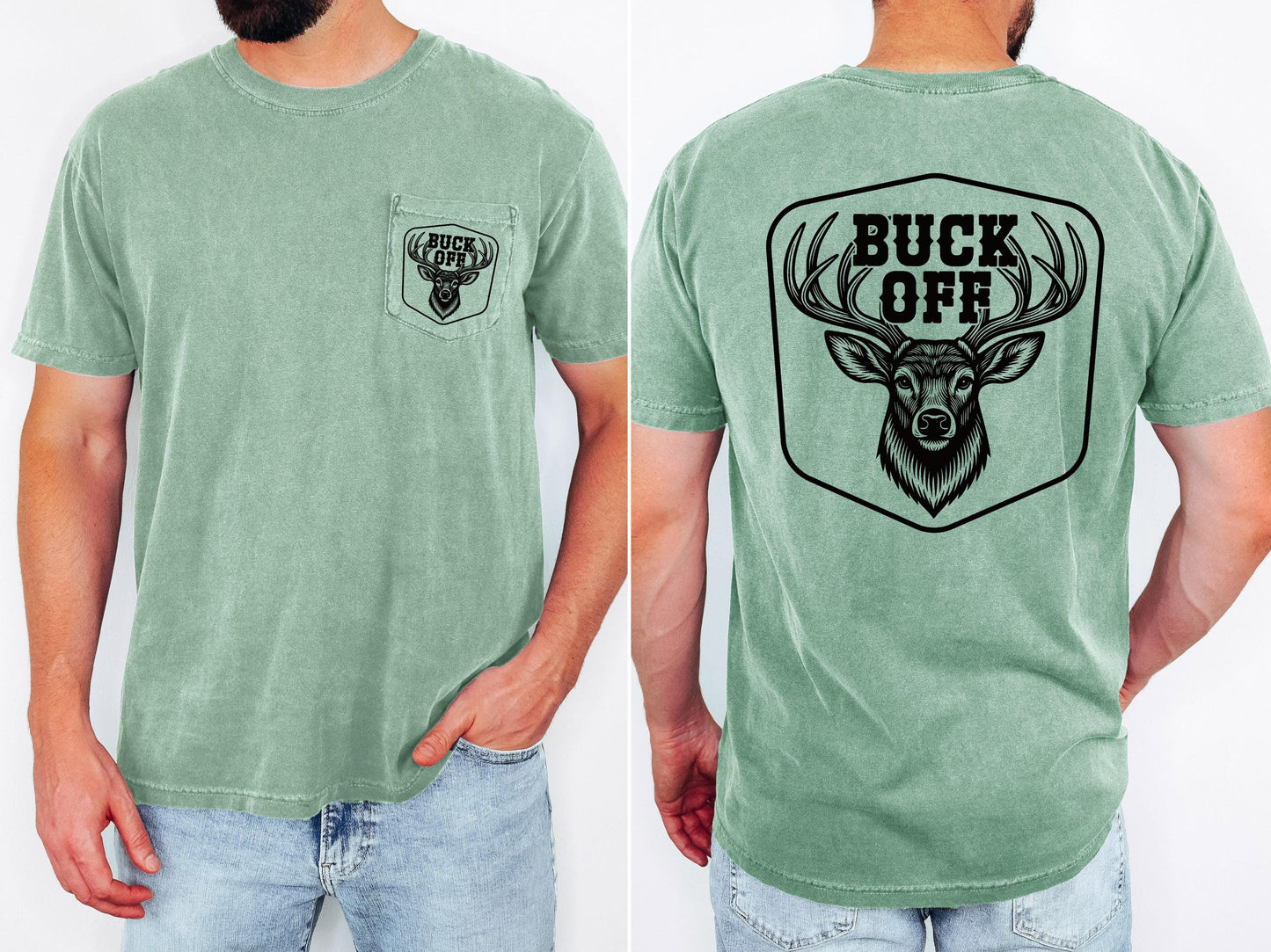Buck off Deer Hunting Pocket T-shirt, Deer Hunter Gift