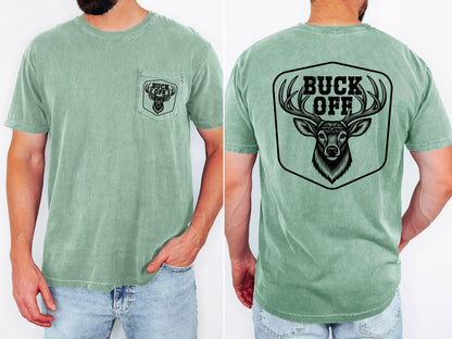 Buck off Deer Hunting Pocket T-shirt, Deer Hunter Gift