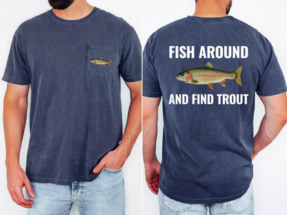 fish around and find out pocket t-shirt funny fishing shirt