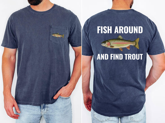 fish around and find out pocket t-shirt funny fishing shirt