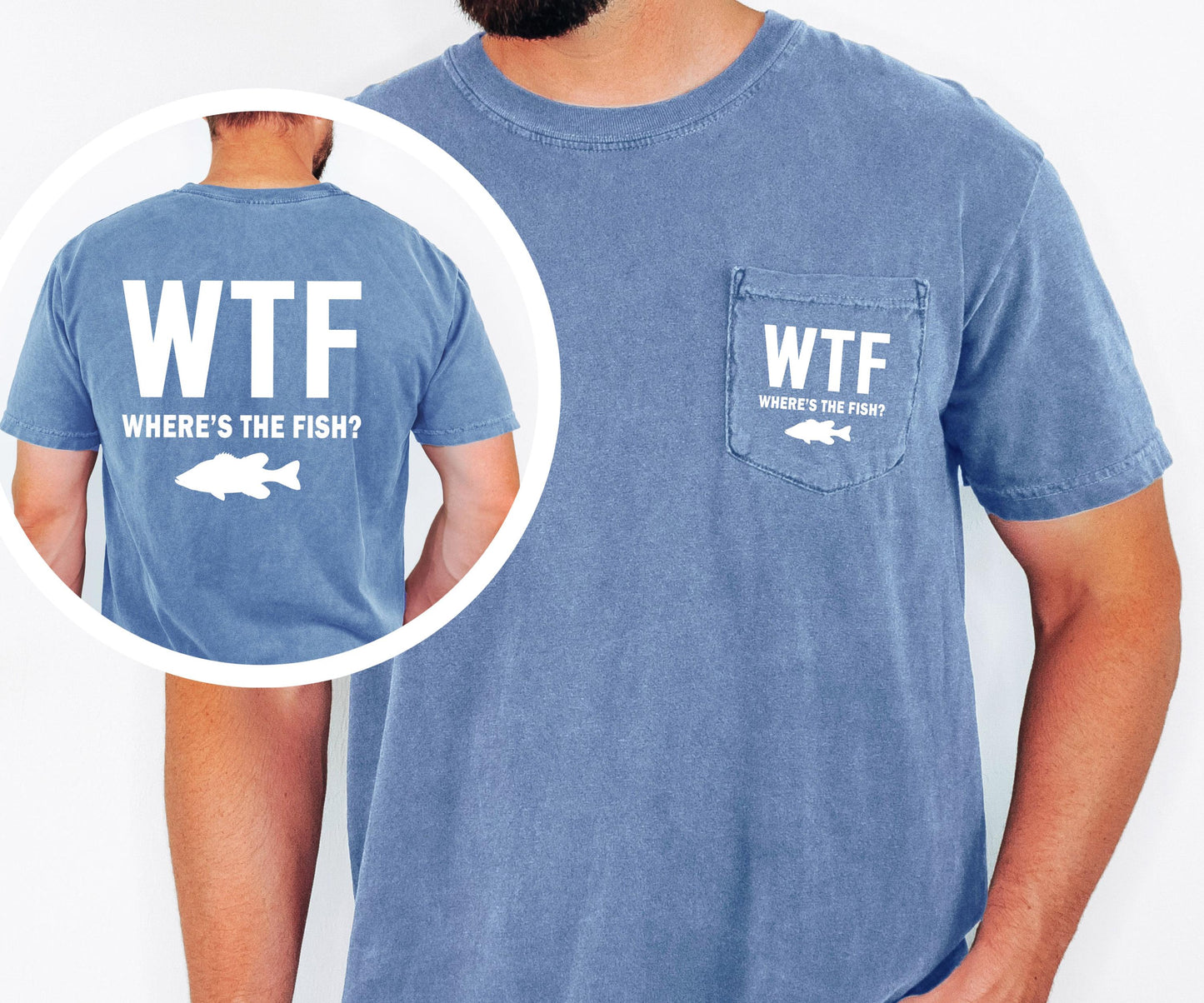 WTF Wheres the Fish T-Shirt: Funny Angler Gift, Comfort Colors Pocket Tee
