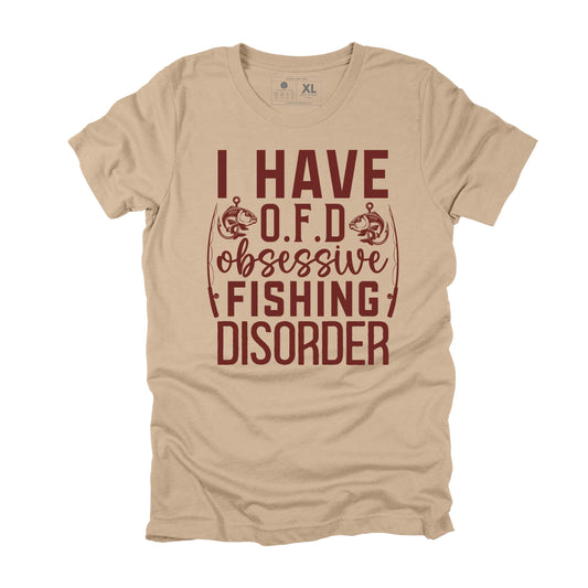 I Have OFD, Obsessive Fishing Disorder Sacastic Fishing Shirt