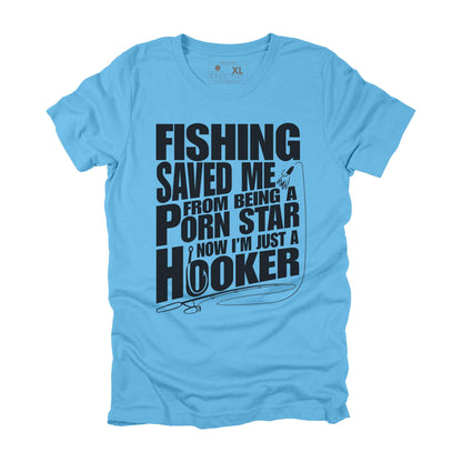 Fishing Saved me from Being a Porn Star Sarcastic Fishing T-shirt, Funny Fishing Gift for Men
