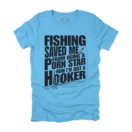 Fishing Saved me from Being a Porn Star Sarcastic Fishing T-shirt, Funny Fishing Gift for Men