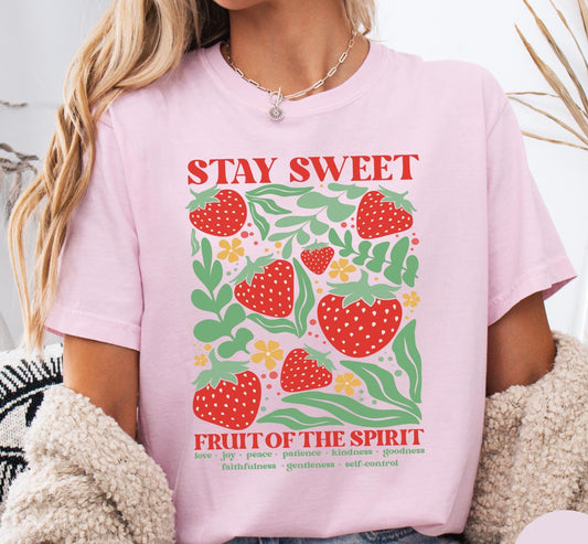 Stay Sweet Christian T-Shirt: Fruit of the Spirit, Strawberries Graphic