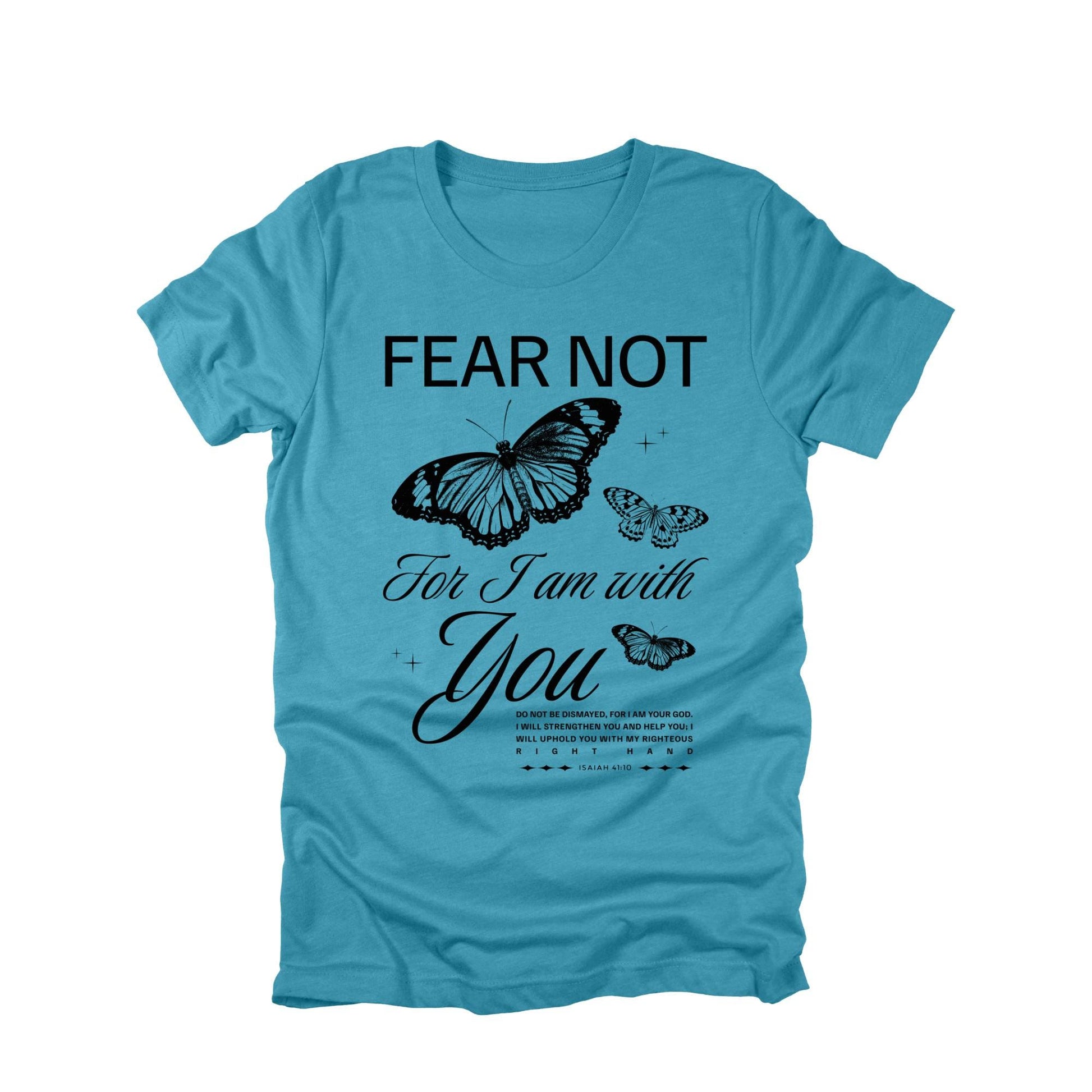 Fear Not Butterfly Floral Christian Bible Shirt, Faith Shirt, Jesus Christian Tee, Religious Graphic Tee, Faith Shirt, Christian Gift