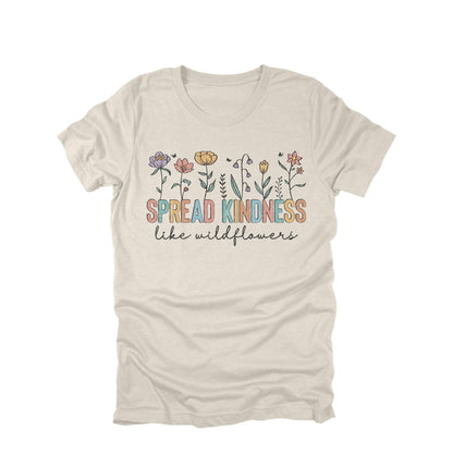 Spread Kindness Shirt, Spread Kindness Like Wildflowers Tee, Kindness Floral Shirt, Inspirational Flower Tee