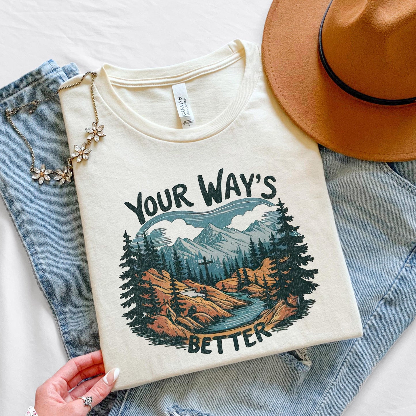 Your Ways Better Christian Jesus Shirt - Soft, Comfortable Cotton Tee