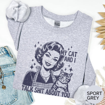 My Cat and I talk Shit about you Shirt, Funny Rude Cat Tee, Sarcastic Cat Lover T-Shirt, Sassy Pet Humor Graphic Tee, Edgy Cat Attitude Top